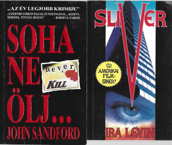 2 db knyv, Ira Levin: Sliver, John Sanford: Soha ne lj...