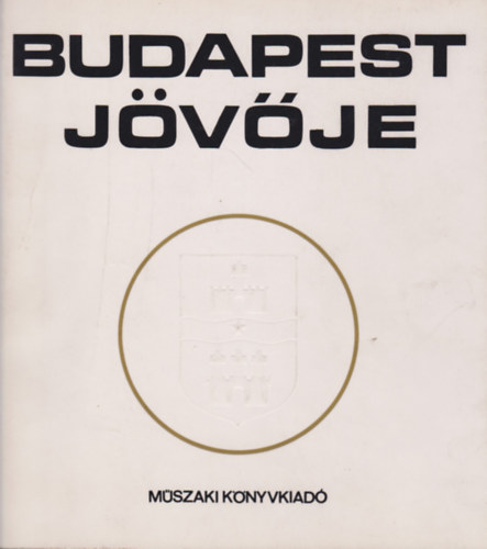 Budapest j�v�je