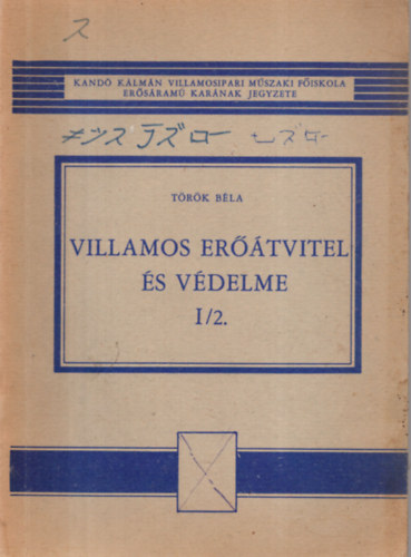 Villamos er��tvitel �s v�delme I/2.