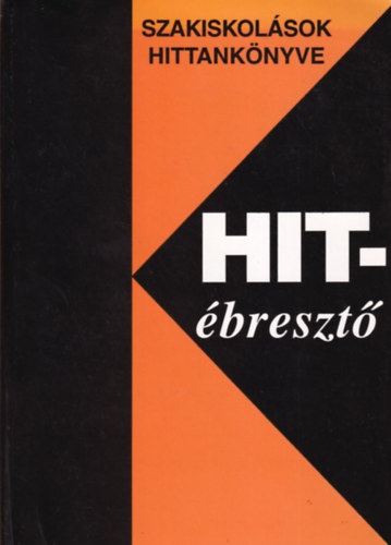 Hit�breszt� - Szakiskol�sok hittank�nyve