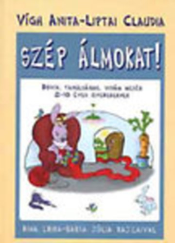 Szp lmokat! - Rvid, tanulsgos, vidm mesk 2-10 ves gyerekeknek