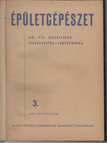 �p�letg�p�szet - VIII. �vf. 3-6. sz�m (1959) + IX. �vf. 1-6. sz�m (1960) (egybek�tve)