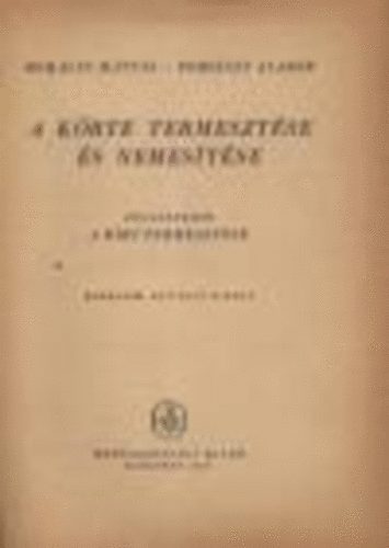 Moh�csy-Porp�czy - A k�rte termeszt�se �s nemes�t�se