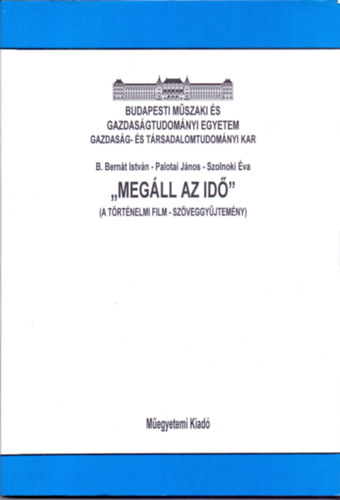 "Megll az id" (A trtnelmi film- szveggyjtemny)