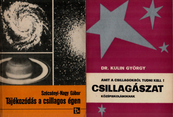 2 db k�nyv a csillag�szatr�l egy�tt: T�j�koz�d�s a csillagos �gen, Amit a csillagokr�l tudni kell.