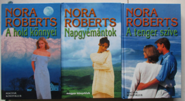 Nora Roberts - Az ardmore-i Gallagherek 1-3. (1. Napgy�m�ntok, 2. A hold k�nnyei, 3. A tenger sz�ve)