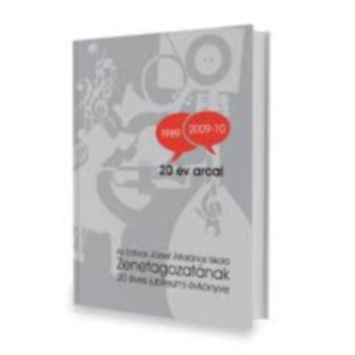 20 �v arcai 1989 - 2009-10 - Az E�tv�s J�zsef �ltal�nos Iskola Zenetagozat�nak 20 �ves jubileumi �vk�nyve