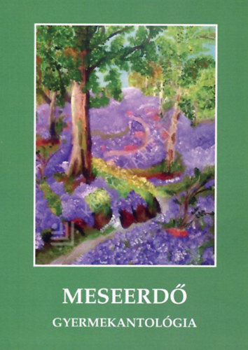 Meseerd� - Gyermekantol�gia