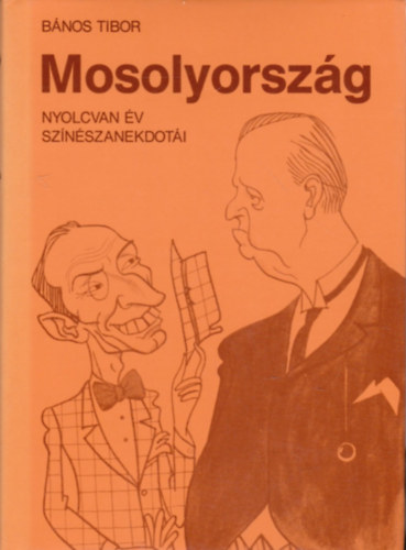 Mosolyorszg - Nyolcvan v sznszanekdoti