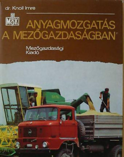 Anyagmozgat�s a mez�gazdas�gban