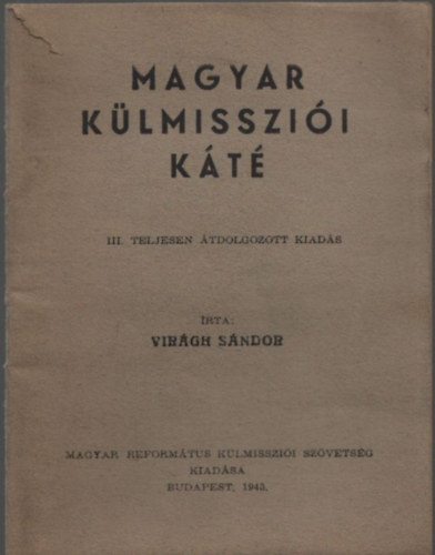 Magyar klmisszii kt (III. teljesen tdolgozott kiads)