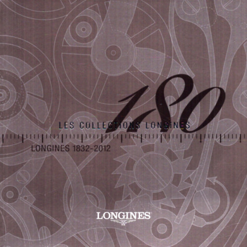 Les collections Longines 1832-2012