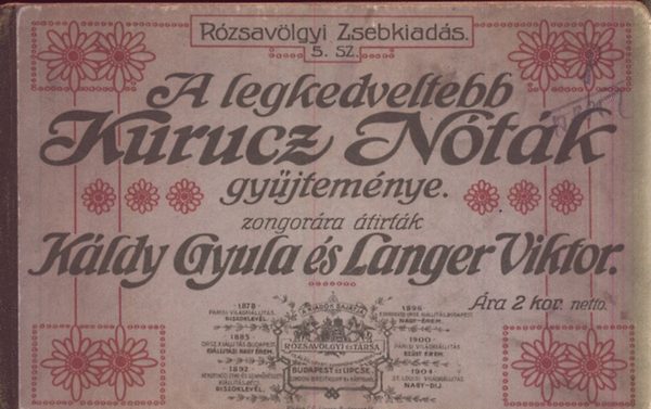 A legkedveltebb kurucz n�t�k gy�jtem�nye (R�zsav�lgyi zsebkiad�s 5.)