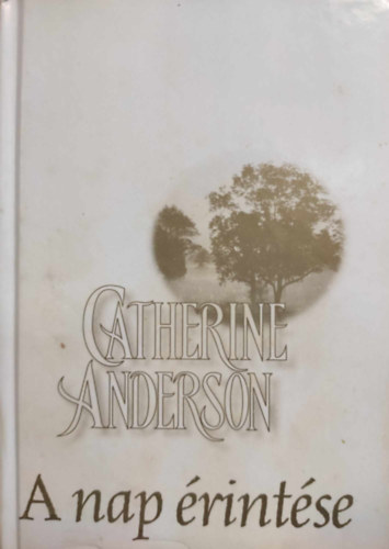 Catherine Anderson - A nap rintse