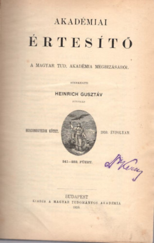 Akadmiai rtest a Magyar Tudomnyos Akadmiai megbzsbl 21. ktet 241-252. fzet 1910. vf.