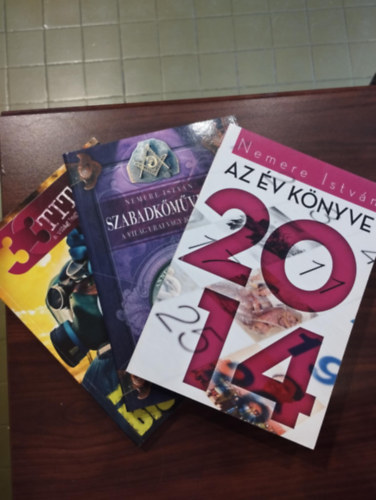 Nemere Istvn knyvcsomag 3 darabos KNYVMENT AJNLAT: Az v knyve 2014 , Szabadkmvesek - A vilg urai avagy jtevi?, Bio Titkok