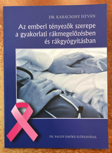 Az emberi tnyezk szerepe a gyakorlati rkmegelzsben s rkgygytsban