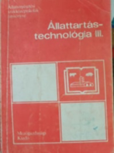 �llattart�s-technol�gia III. - az 1801-3 sert�steny�szt� szakma sz�m�ra