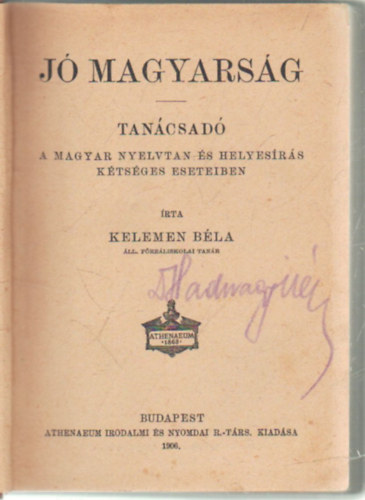 J magyarsg - Tancsad a magyar nyelvtan s helyesrs ktsges eseteiben