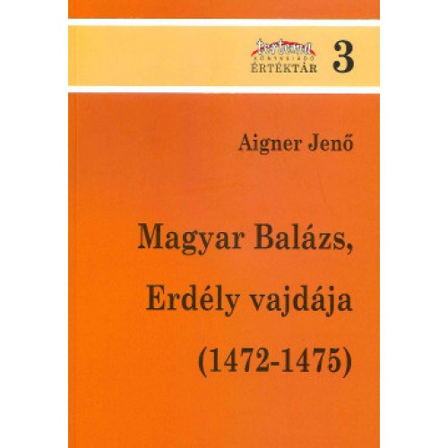 Magyar Balzs, Erdly vajdja (1472-1475)