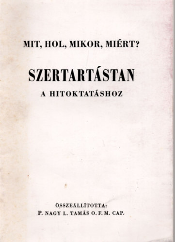 P.Nagy L.Tams O.F.M.Cap. - Szertartstan a hitoktatshoz