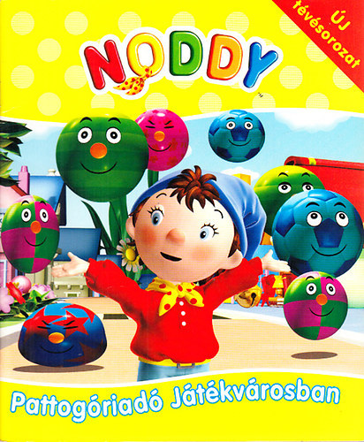 Egmont Hungary Kiad Kft. - Noddy - Pattogriad jtkvrosban