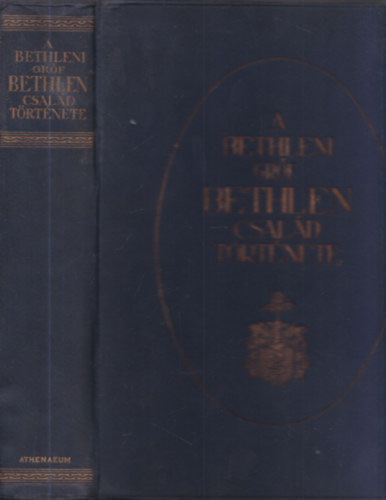 A bethleni Grf Bethlen-csald trtnete (I. kiads)