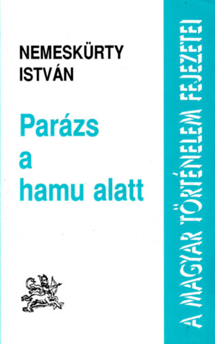 Parzs a hamu alatt