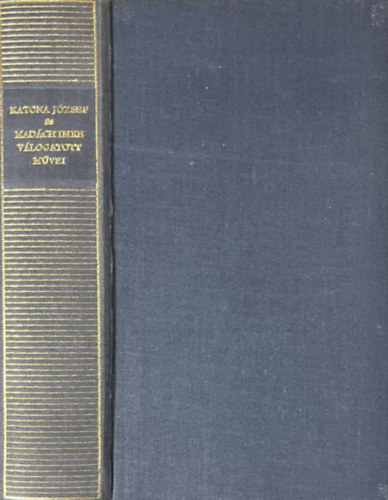 Katona J�zsef �s Mad�ch Imre v�logatott m�vei (Magyar Remek�r�k)