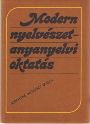 Modern nyelvszet - anyanyelvi oktats