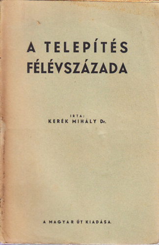 A telepts flvszzada (A mezgazdasgi telepts rendszere s eredmnyei Nmetorszgban 1886-1935-ig)