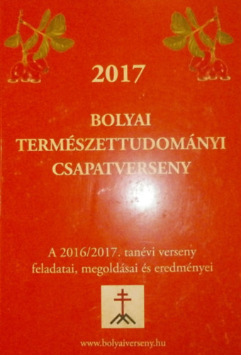 2017 -  Bolyai termszettudomnyi csapatverseny