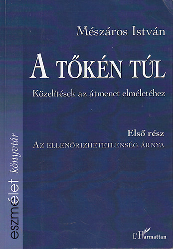 A tkn tl: Kzeltsek az tmenet elmlethez I-IV.