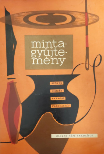 Magyar n�pi farag�sok (Mintagy�jtem�ny)