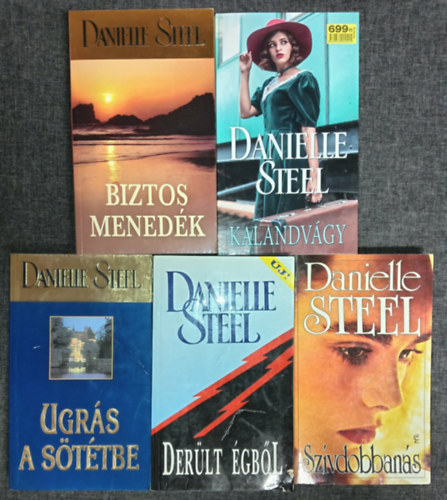 (5db) Danielle Steel romantikus k�nyvcsomag: Biztos mened�k / Kalandv�gy / Ugr�s a s�t�tbe / Der�lt �gb�l / Sz�vdobban�s