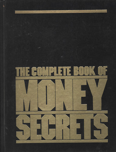 Complete Book of Money Secrets