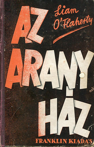 Liam O'Flaherty - Az aranyhz