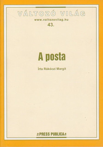 Rkczi Margit - A posta (Vltoz vilg 43.)