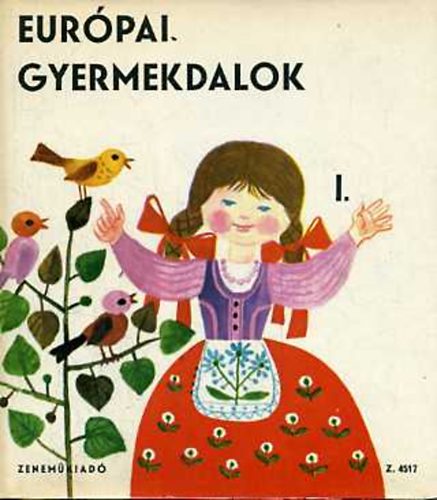 Eurpai gyermekdalok I-II. (szak-, Nyugat- s Kzp-Eurpa + Dl- s Kelet-Eurpa