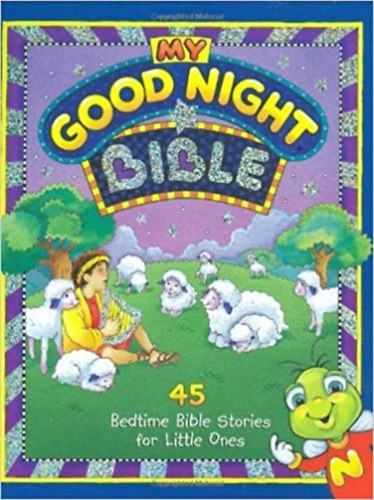 Susan L. Lingo - My Good Night Bible - 45 Bedtime Bible Stories for Little Ones