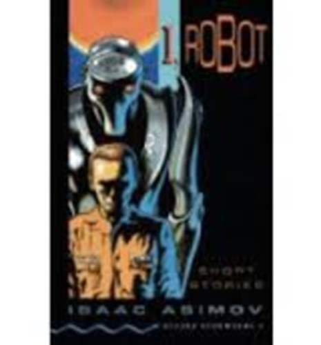 Isaac Asimov - I, Robot, Short Stories (OBW 5)