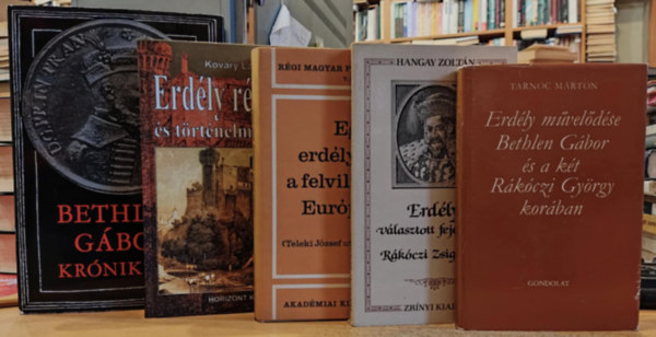 5 db Erdlyi trtnelem: Erdly rgisgei s trtnelmi emlkei; Egy erdlyi grf a felvilgosult Eurpban; Erdly mveldse Bethlen Gbor s a kt Rkczi Gyrgy korban; Erdly vlasztott fejedelme Rkczi Zsigmond;