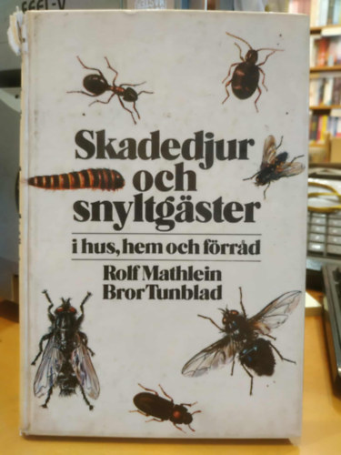 Skadedjur och snyltgster i hus ,hem och frrad (Krtevk s parazitk hzakban, laksokban s raktrakban)