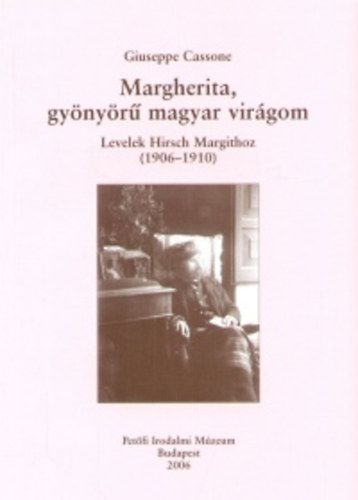 Margherita, gynyr magyar virgom - Levelek Hirsch Margithoz