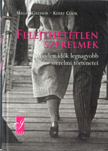 Megan Gressor-Kerry Cook - Felejthetetlen szerelmek
