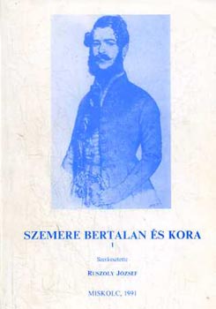 Szemere Bertalan s kora I-II