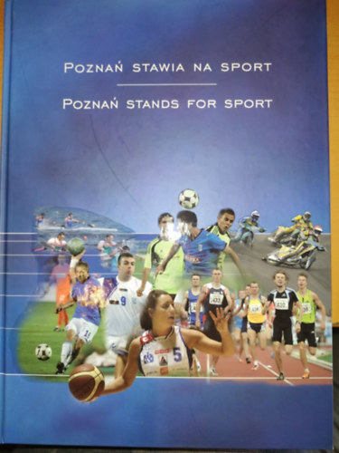 Wydawnictwo Miejskie - Poznan Stands for Sport