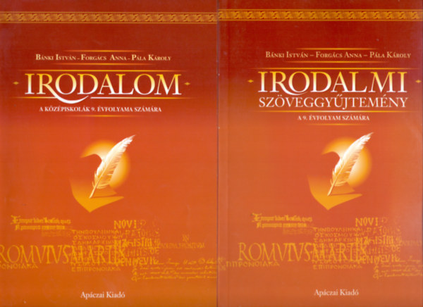 Irodalom a középiskolák 9. évfolyama számára+Irodalmi szöveggyűjtemény a 9. évfolyam számára (2 könyv)