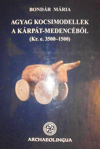 Agyag kocsimodellek a K�rp�t-medenc�b�l (Kr.e. 3500-1500)