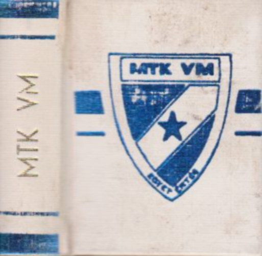 Magyar Testgyakorlk Kre (MTK) VM. (szmozott, miniknyv)